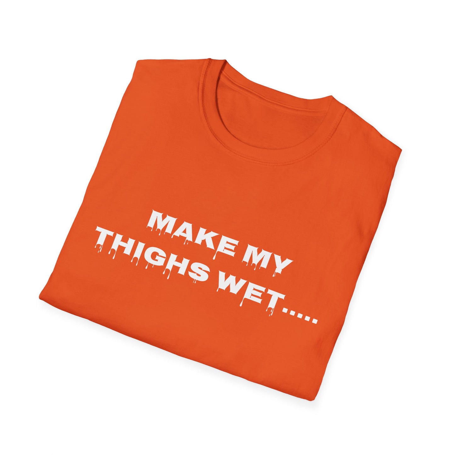Wet Thighs T-Shirt