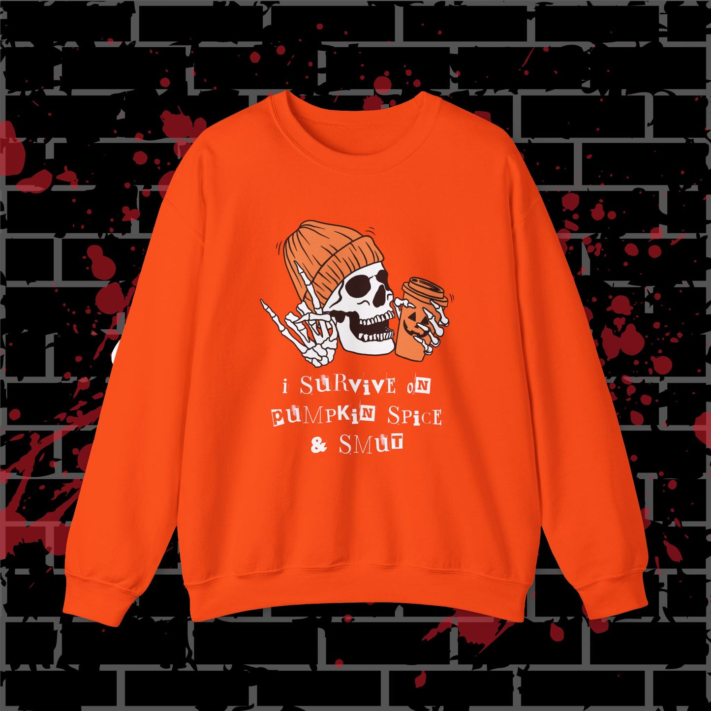 Pumpkin Spice & Smut Crewneck
