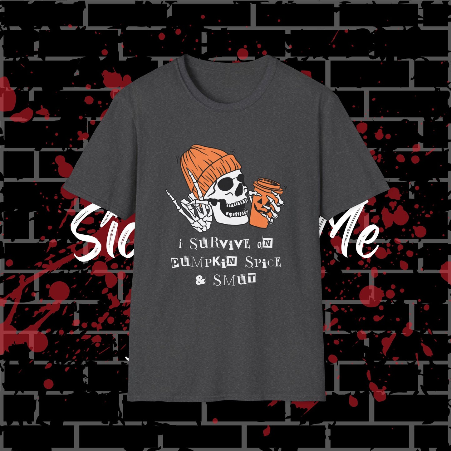 Pumpkin Spice & Smut T-Shirt