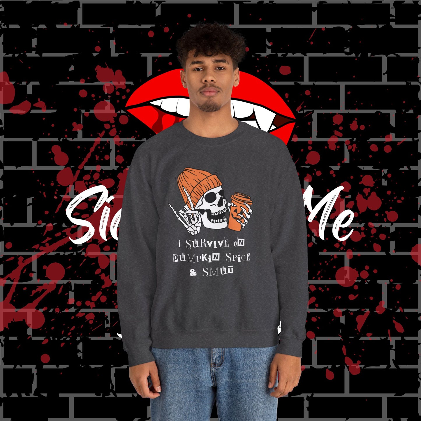 Pumpkin Spice & Smut Crewneck