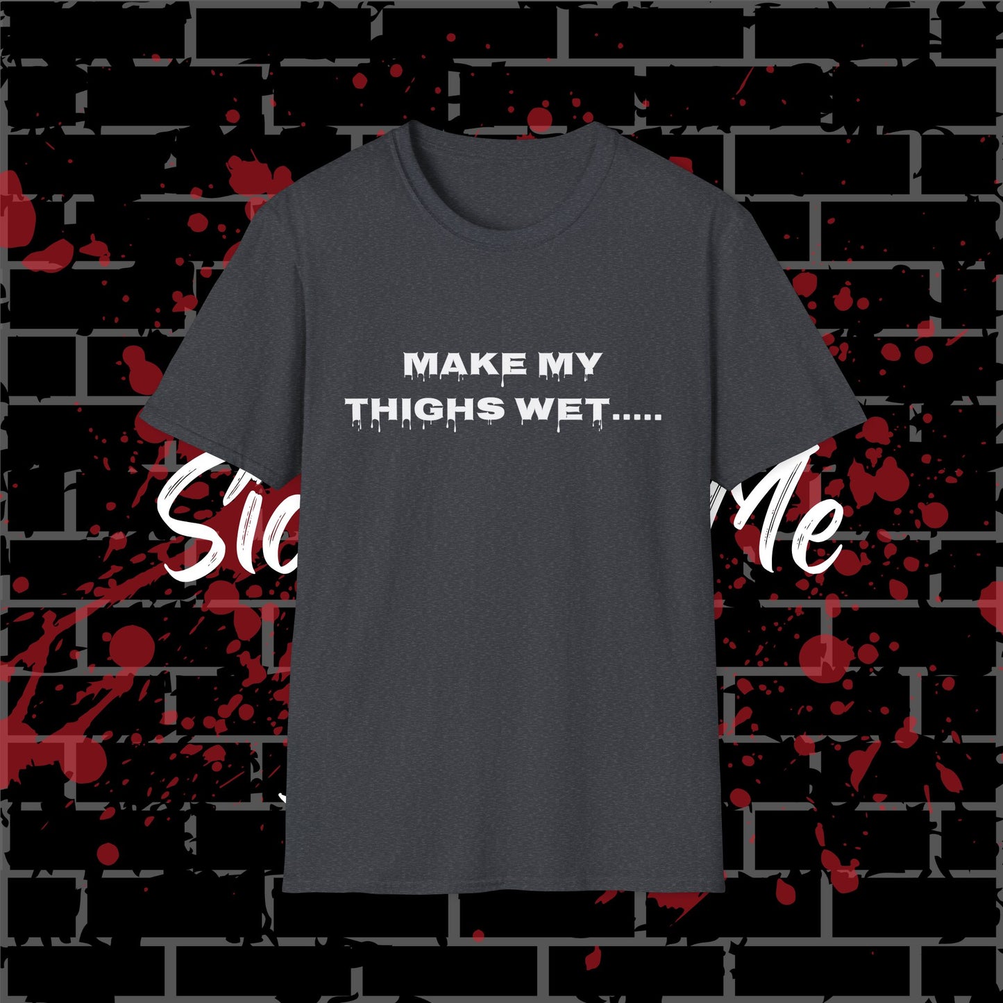 Wet Thighs T-Shirt