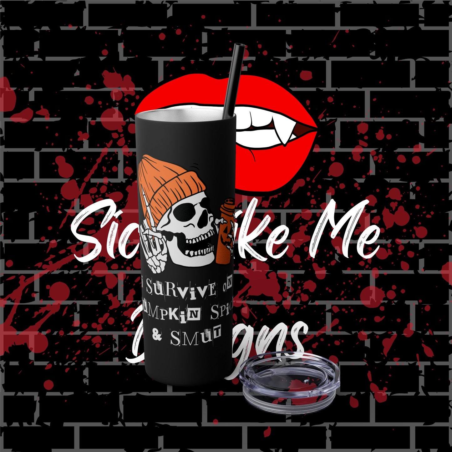 Pumpkin Spice & Smut Tumbler