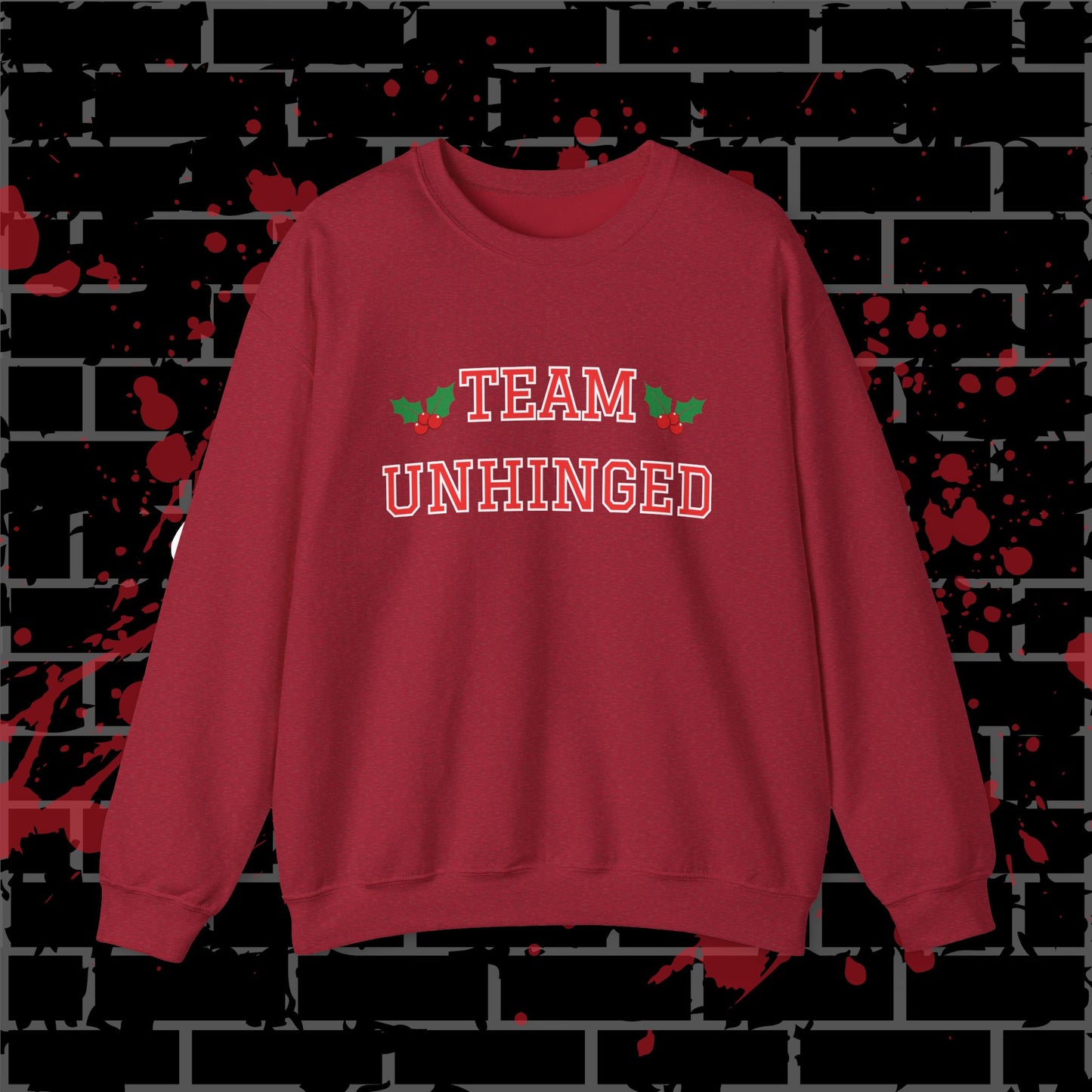 Team Unhinged Crewneck