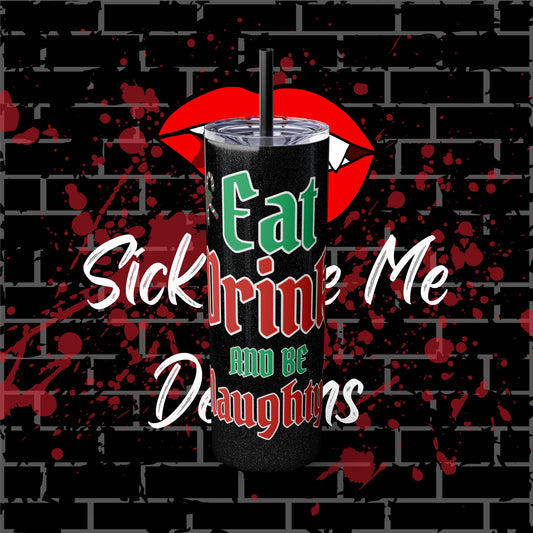 Eat & Drink Tumbler