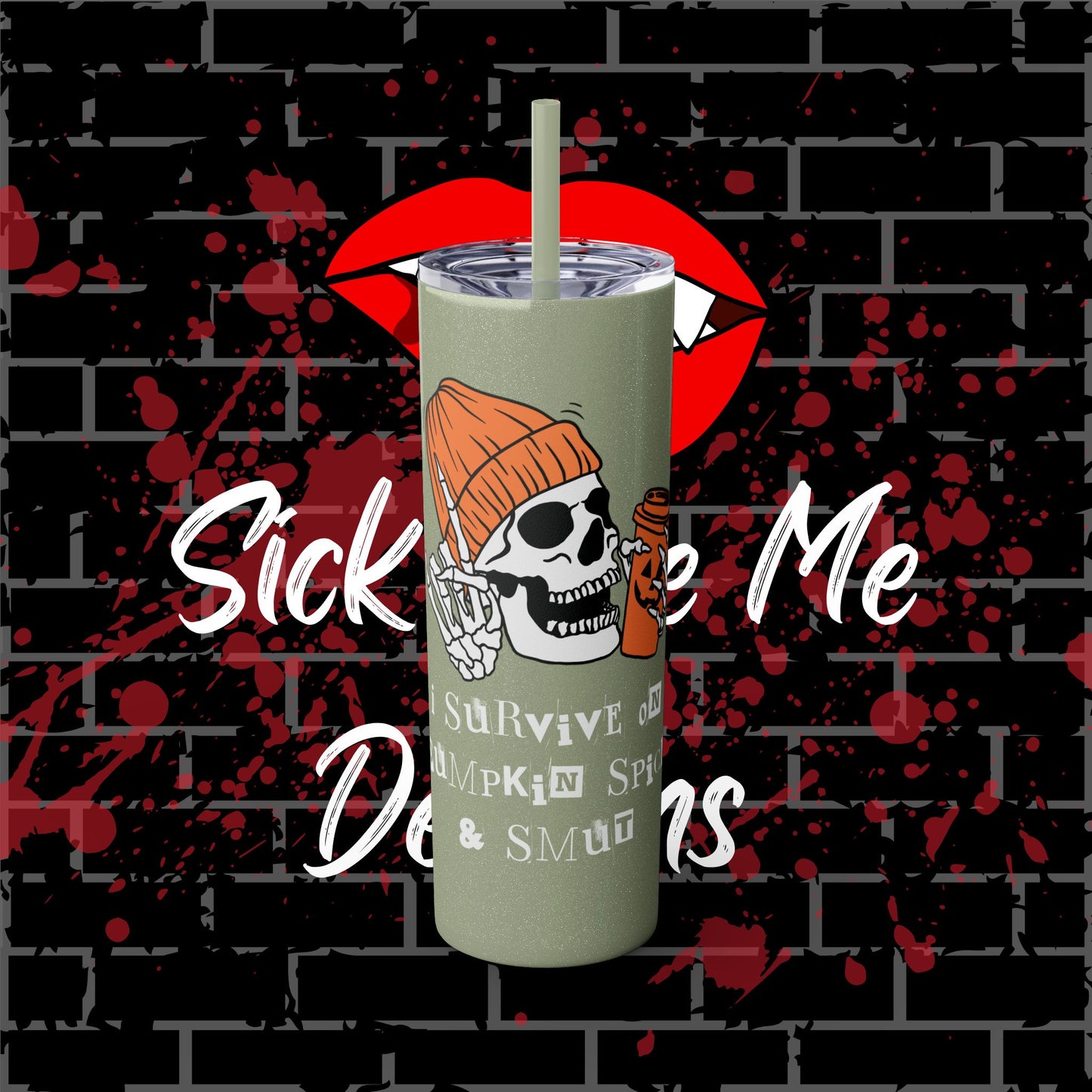 Pumpkin Spice & Smut Tumbler