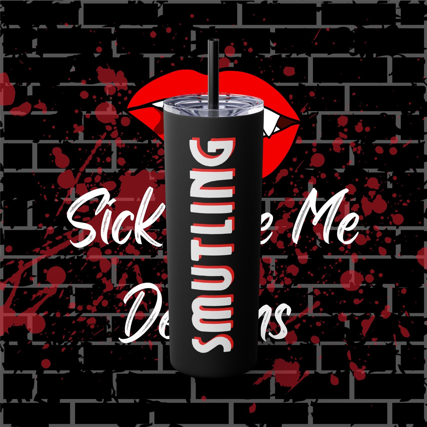 Smutling Tumbler