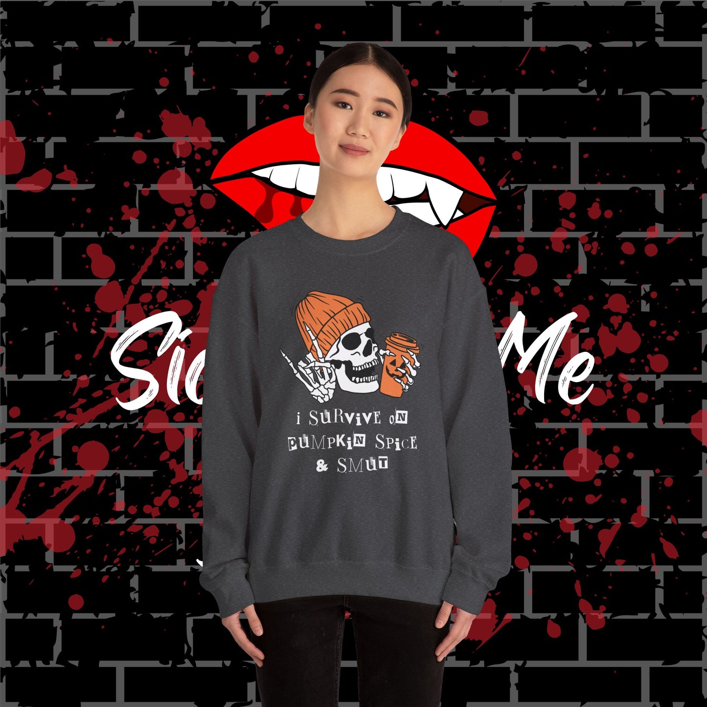 Pumpkin Spice & Smut Crewneck