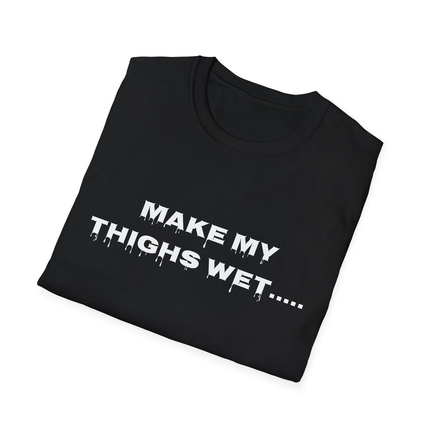 Wet Thighs T-Shirt