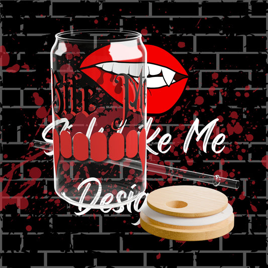 Bite Me Glass