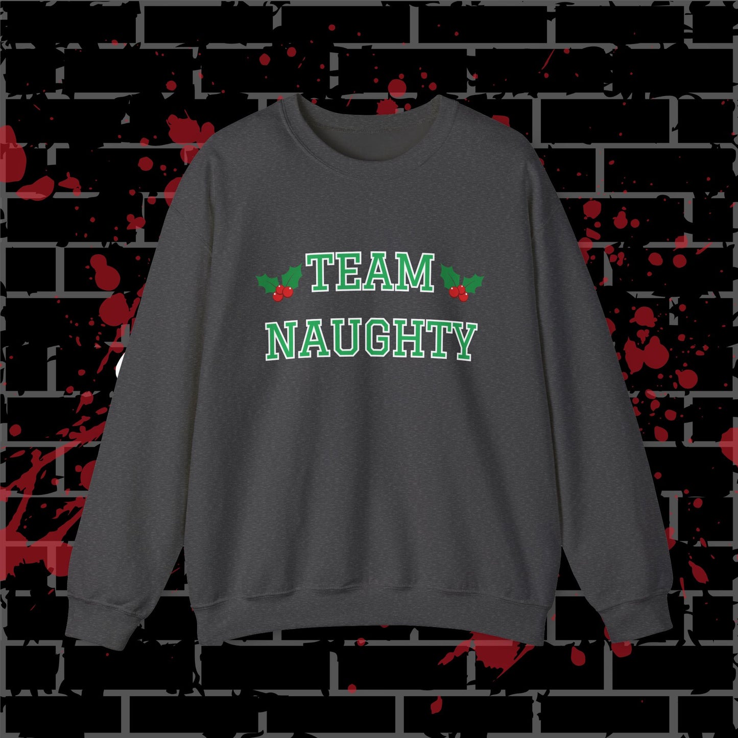 Team Naughty Crewneck