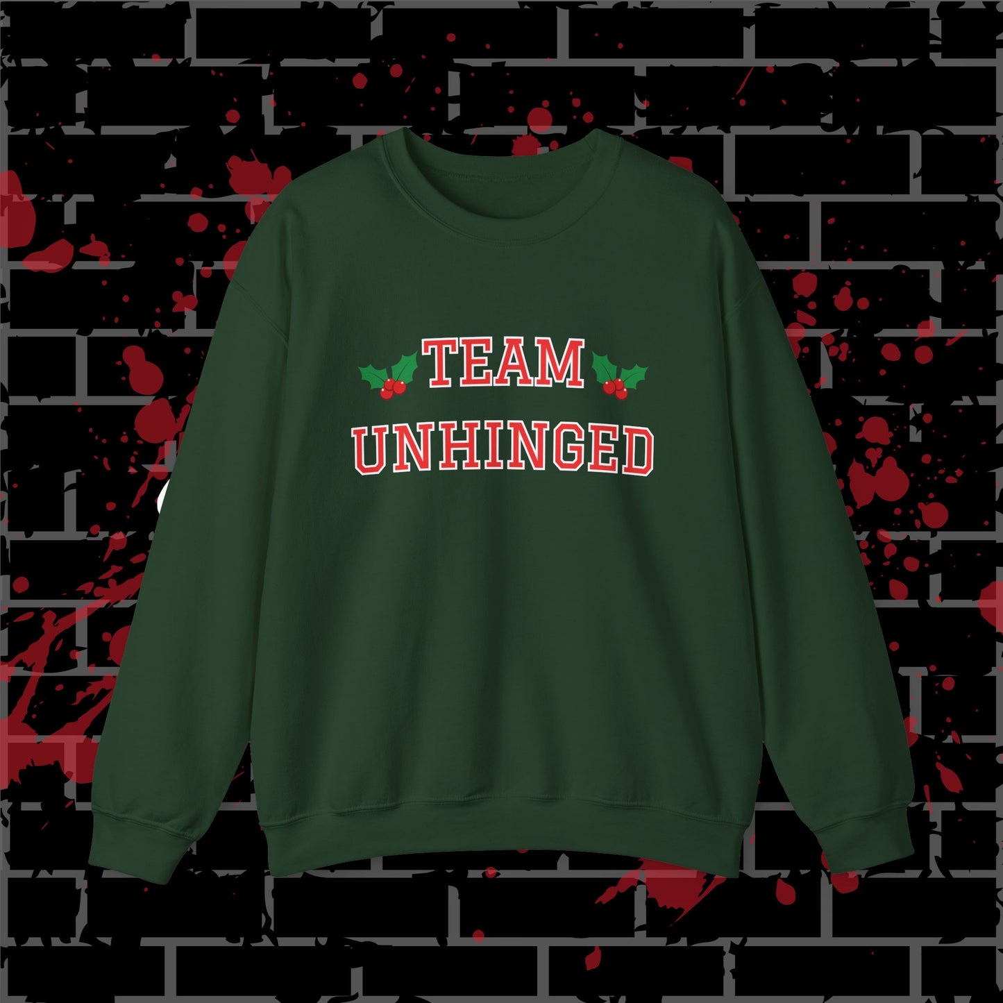 Team Unhinged Crewneck